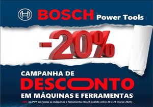 Campanha BOSCH - 20 a 28 março